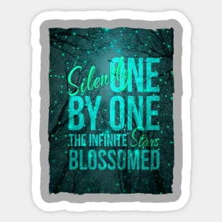 Silently, One by One, the Stars Blossomed Sticker